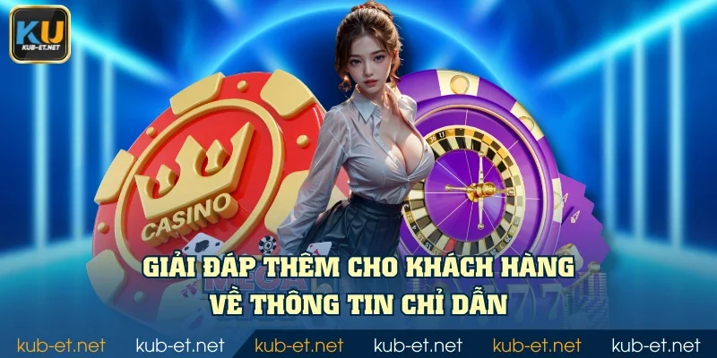 Giải đáp thêm cho khách hàng về thông tin chỉ dẫn